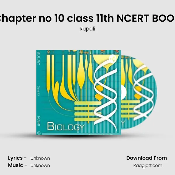 Chapter no 10 class 11th NCERT BOOK mp3 song