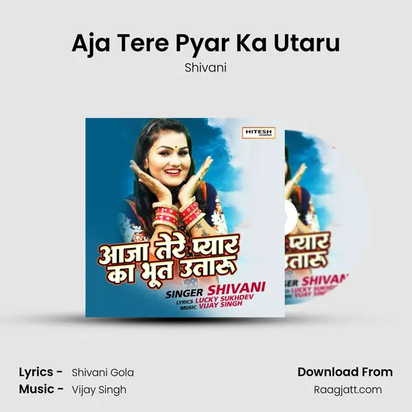 Aja Tere Pyar Ka Utaru mp3 song