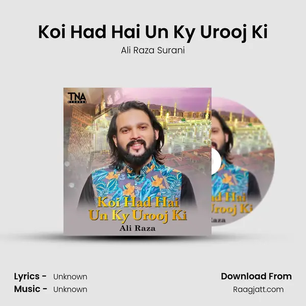 Koi Had Hai Un Ky Urooj Ki mp3 song