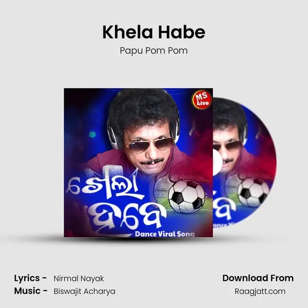 Khela Habe mp3 song