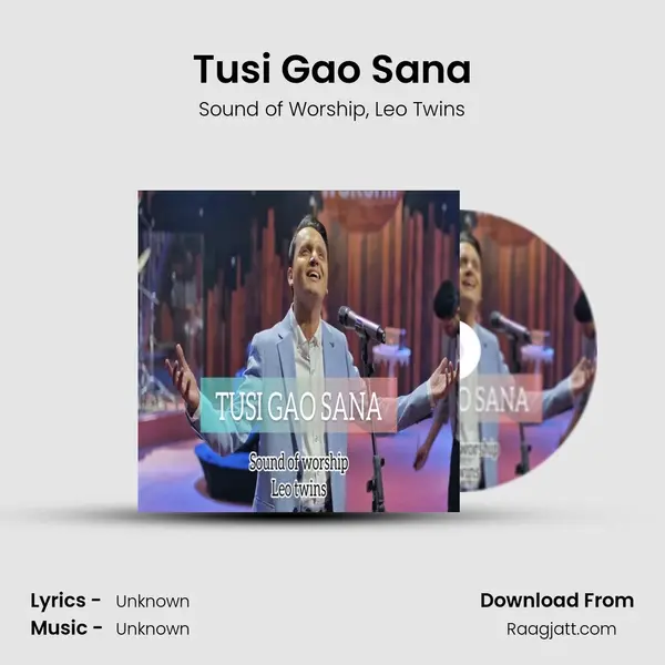 Tusi Gao Sana mp3 song