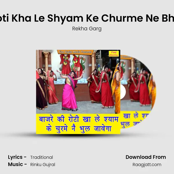 Bajre Ki Roti Kha Le Shyam Ke Churme Ne Bhul Javega mp3 song