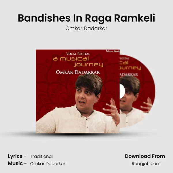 Bandishes In Raga Ramkeli - Omkar Dadarkar album cover 