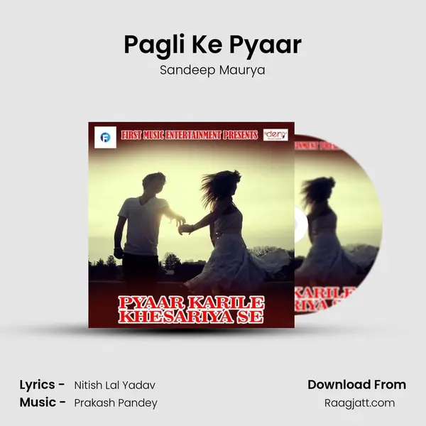 Pagli Ke Pyaar - Sandeep Maurya album cover 