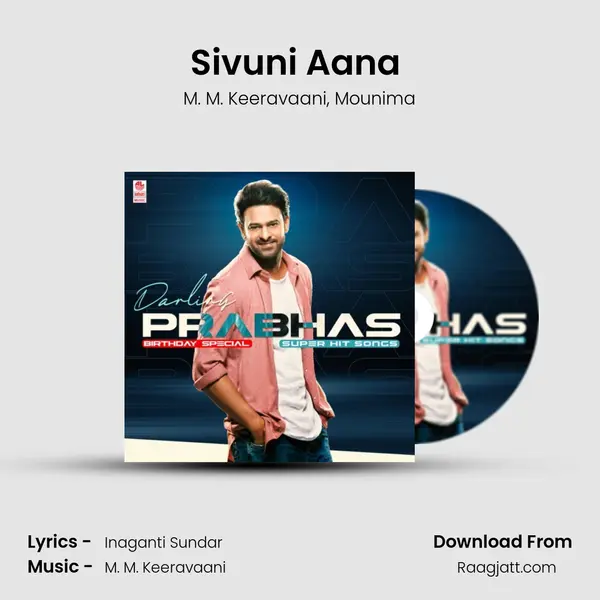 Sivuni Aana (From Baahubali - The Beginning) mp3 song