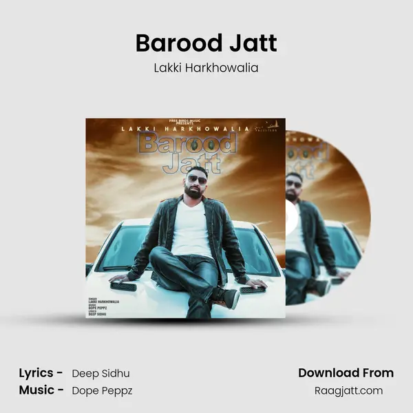 Barood Jatt - Lakki Harkhowalia album cover 