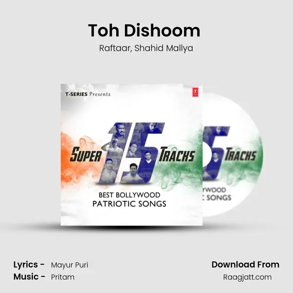 Toh Dishoom (From 