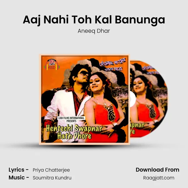 Aaj Nahi Toh Kal Banunga mp3 song