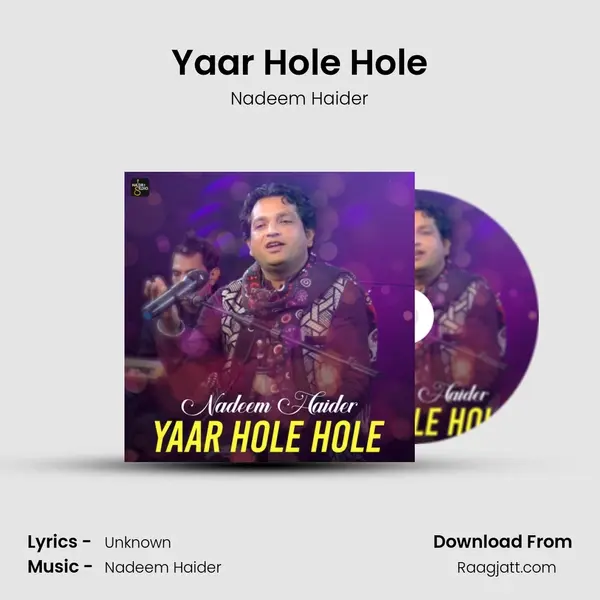 Yaar Hole Hole - Nadeem Haider album cover 