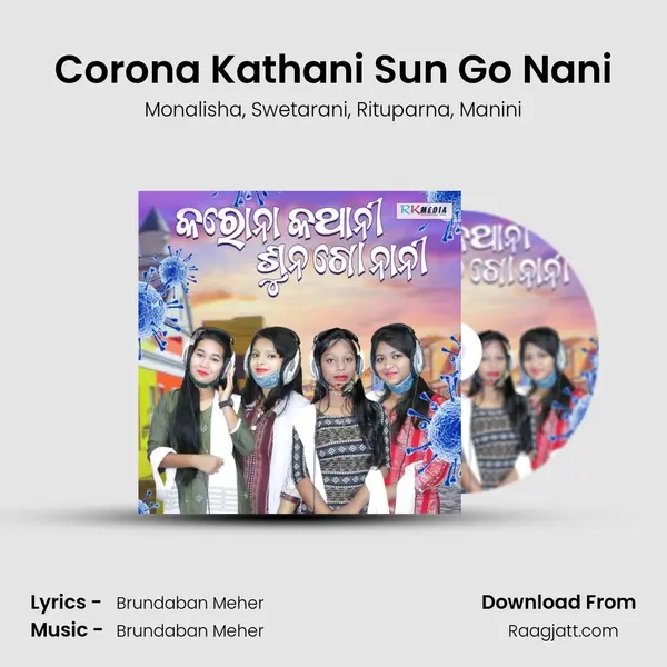 Corona Kathani Sun Go Nani mp3 song