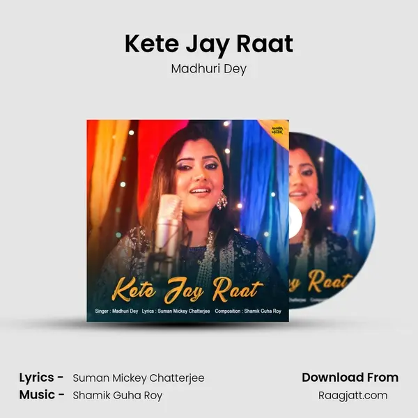 Kete Jay Raat mp3 song