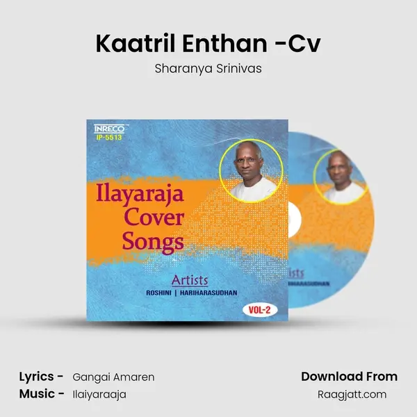 Kaatril Enthan -Cv mp3 song