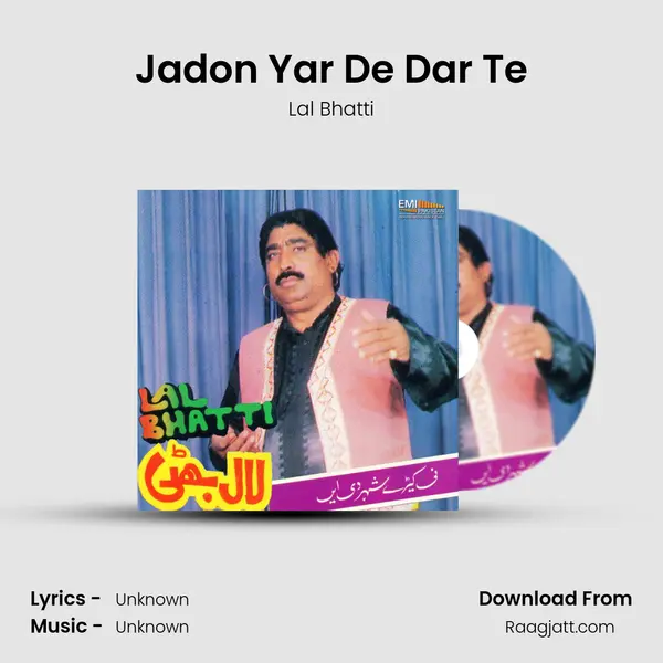 Jadon Yar De Dar Te - Lal Bhatti album cover 