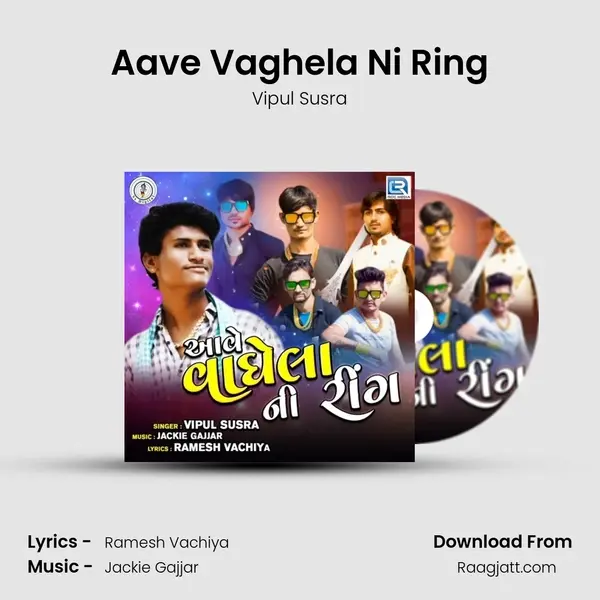 Aave Vaghela Ni Ring - Vipul Susra album cover 