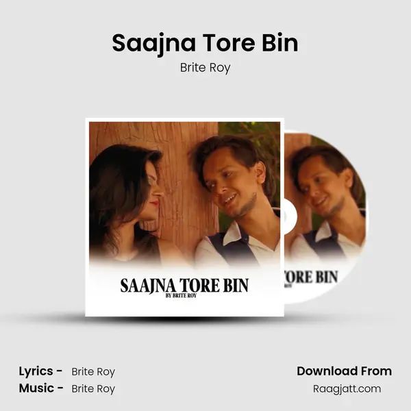 Saajna Tore Bin - Brite Roy album cover 