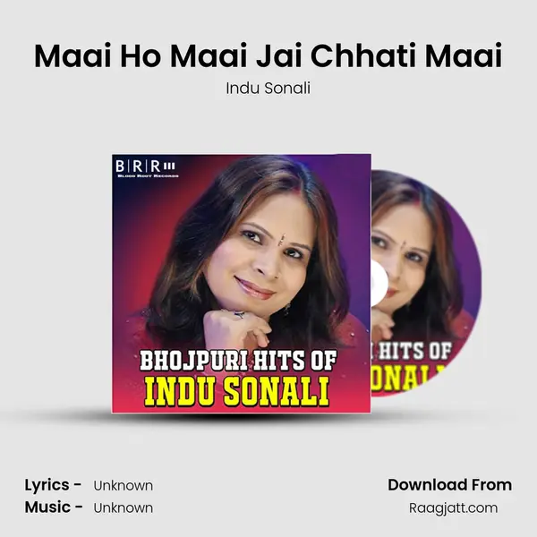 Maai Ho Maai Jai Chhati Maai - Indu Sonali album cover 