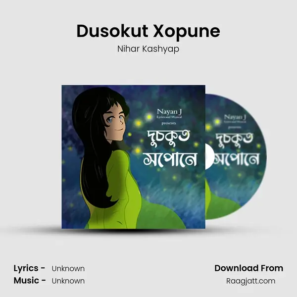 Dusokut Xopune - Nihar Kashyap album cover 