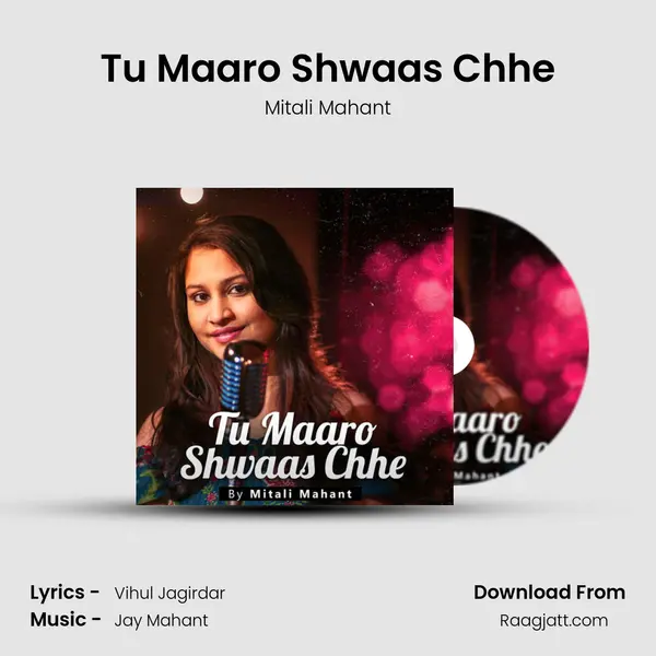 Tu Maaro Shwaas Chhe - Mitali Mahant album cover 