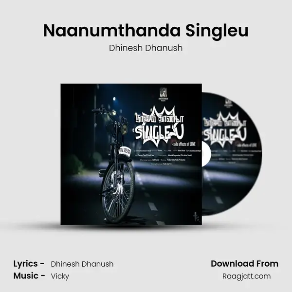 Naanumthanda Singleu - Dhinesh Dhanush album cover 