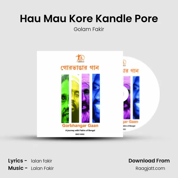 Hau Mau Kore Kandle Pore - Golam Fakir album cover 