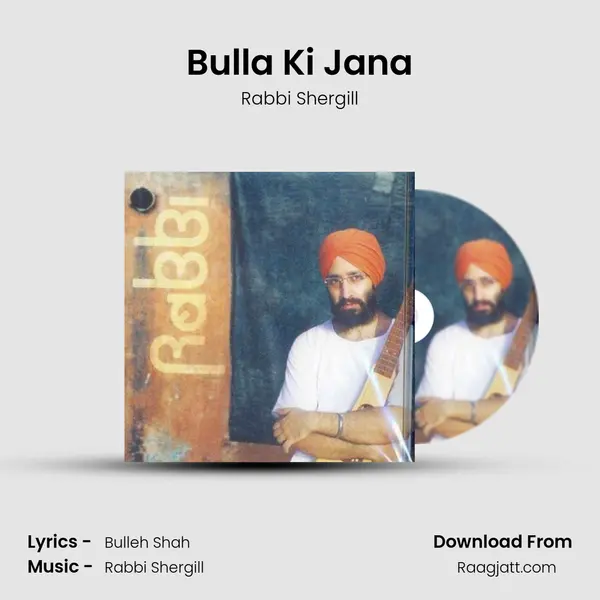 Bulla Ki Jana mp3 song