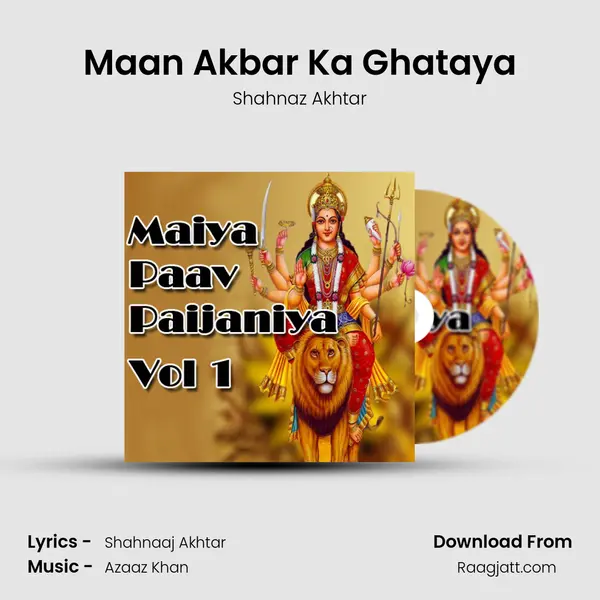 Maan Akbar Ka Ghataya - Shahnaz Akhtar album cover 