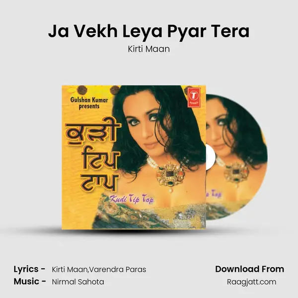 Ja Vekh Leya Pyar Tera - Kirti Maan album cover 