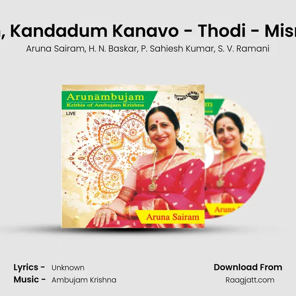 Viruttam, Kandadum Kanavo - Thodi - Misrachapu (Live) - Aruna Sairam album cover 