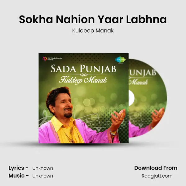 Sokha Nahion Yaar Labhna - Kuldeep Manak mp3 song