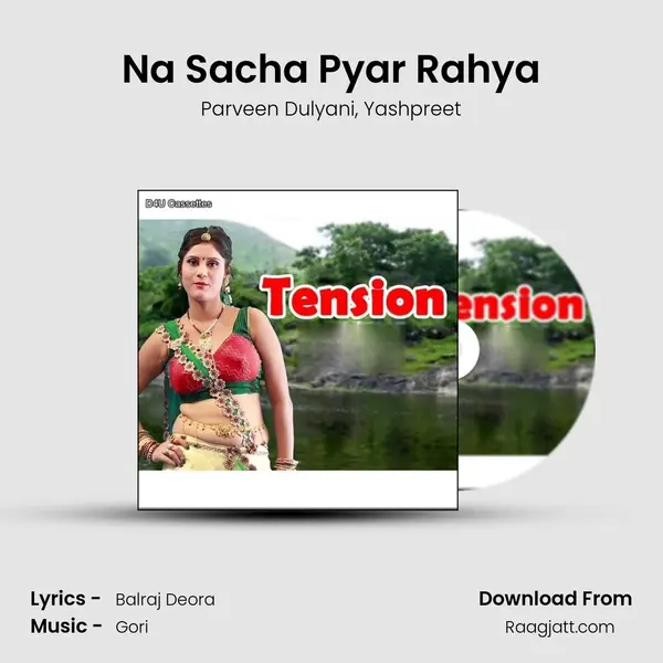 Na Sacha Pyar Rahya mp3 song