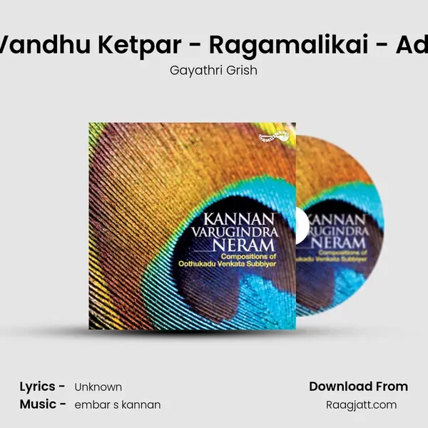 Vandhu Ketpar - Ragamalikai - Adi mp3 song