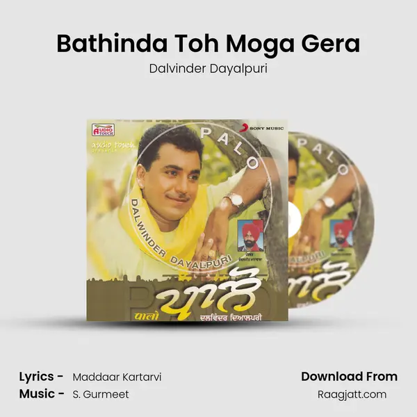 Bathinda Toh Moga Gera - Dalvinder Dayalpuri album cover 