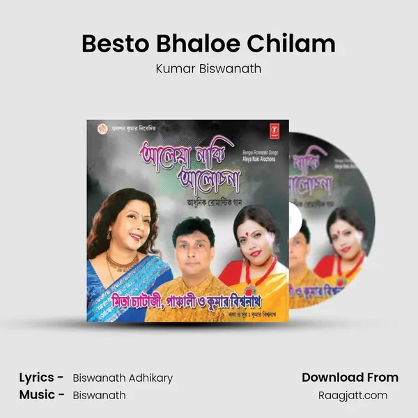 Besto Bhaloe Chilam mp3 song