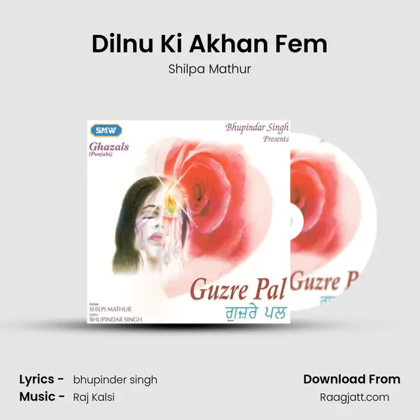 Dilnu Ki Akhan Fem - Shilpa Mathur album cover 