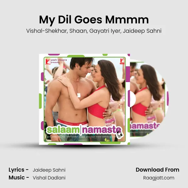 My Dil Goes Mmmm mp3 song