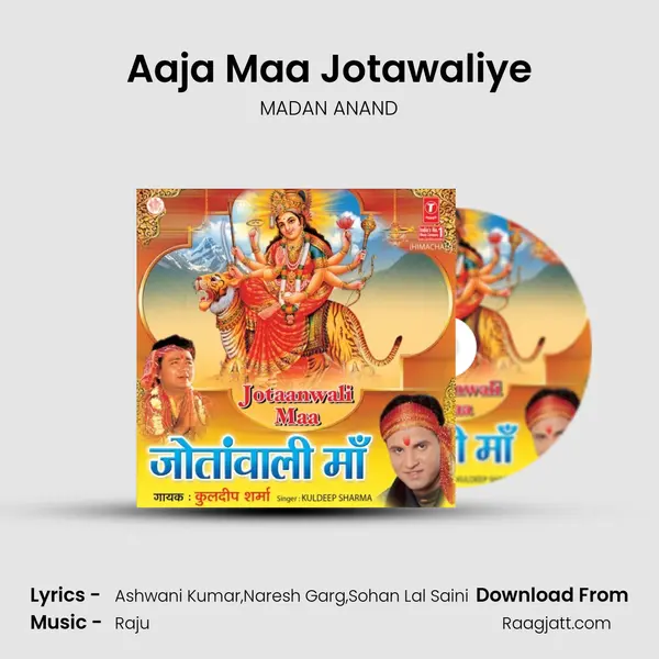 Aaja Maa Jotawaliye - MADAN ANAND album cover 