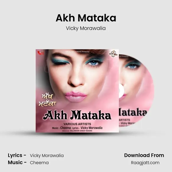 Akh Mataka - Vicky Morawalia album cover 