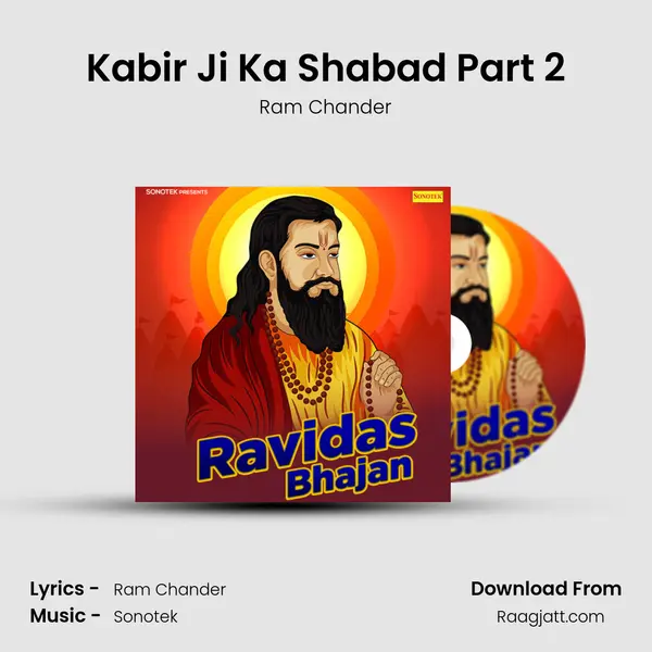 Kabir Ji Ka Shabad Part 2 - Ram Chander album cover 