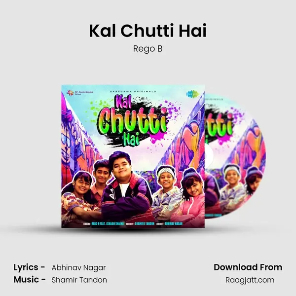 Kal Chutti Hai mp3 song