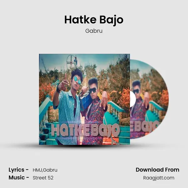 Hatke Bajo - Gabru album cover 