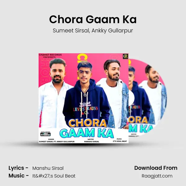 Chora Gaam Ka - Sumeet Sirsal mp3 song