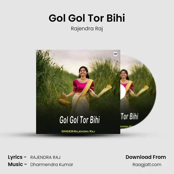 Gol Gol Tor Bihi - Rajendra Raj album cover 