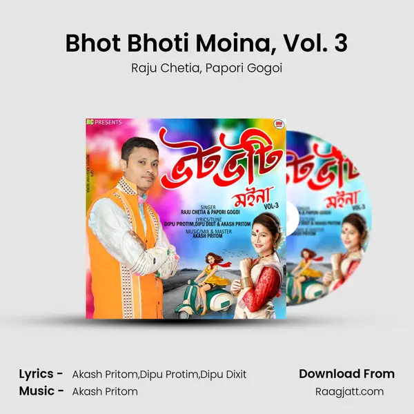 Bhot Bhoti Moina, Vol. 3 - Raju Chetia album cover 