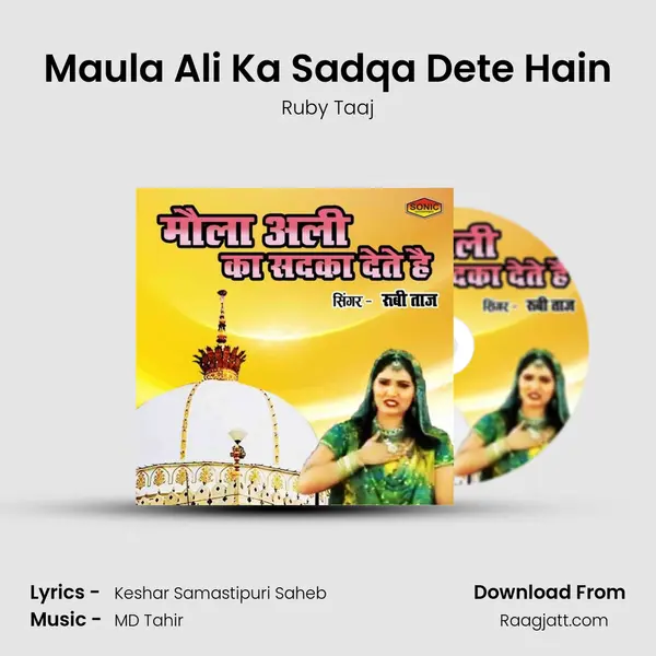 Maula Ali Ka Sadqa Dete Hain - Ruby Taaj album cover 