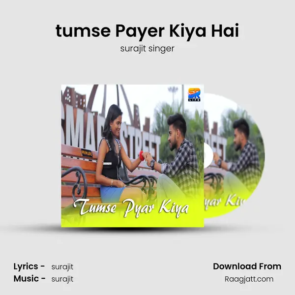 tumse Payer Kiya Hai mp3 song