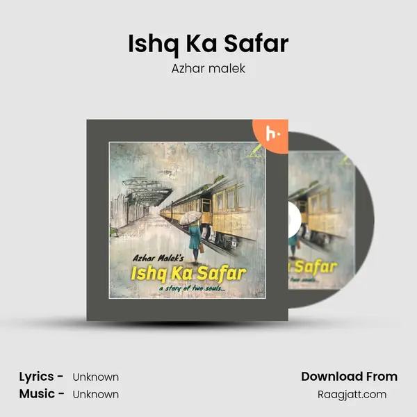 Ishq Ka Safar - Azhar malek album cover 