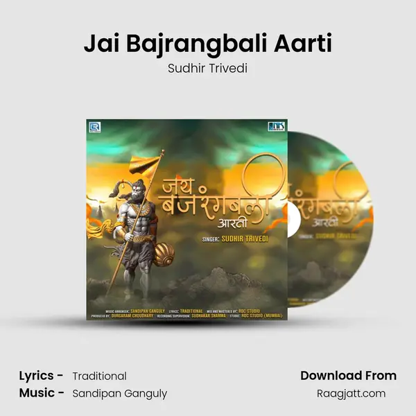 Jai Bajrangbali Aarti - Sudhir Trivedi mp3 song