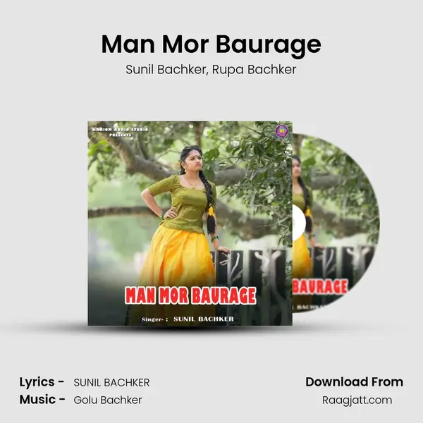 Man Mor Baurage mp3 song