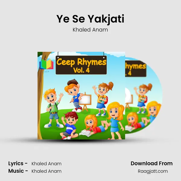 Ye Se Yakjati mp3 song