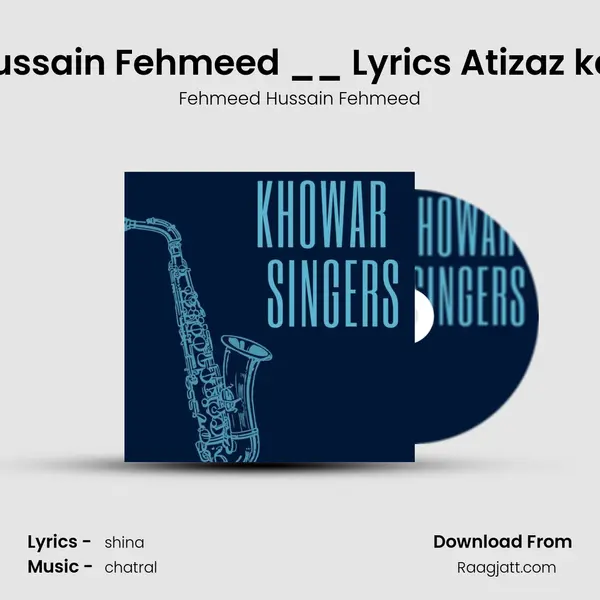 Fehmeed Hussain Fehmeed __ Lyrics Atizaz katim afshan - Fehmeed Hussain Fehmeed album cover 